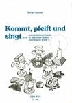 Kommt, pfeift und singt